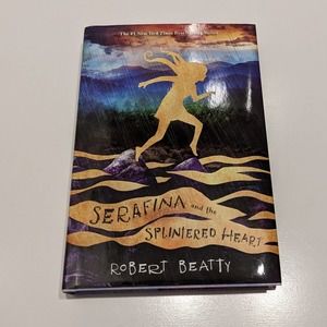 Serafina and The Splintered Heart (2017, Hardcover) – Robert Beatty [Book 3]